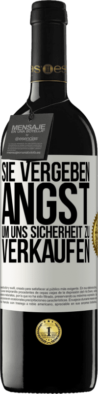 39,95 € Kostenloser Versand | Rotwein RED Ausgabe MBE Reserve Sie vergeben Angst, um uns Sicherheit zu verkaufen Weißes Etikett. Anpassbares Etikett Reserve 12 Monate Ernte 2015 Tempranillo