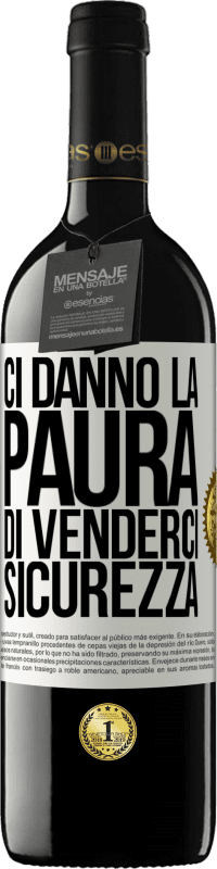 39,95 € Spedizione Gratuita | Vino rosso Edizione RED MBE Riserva Ci danno la paura di venderci sicurezza Etichetta Bianca. Etichetta personalizzabile Riserva 12 Mesi Raccogliere 2015 Tempranillo