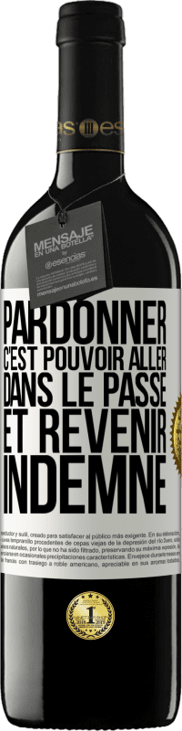 39,95 € Envoi gratuit | Vin rouge Édition RED MBE Réserve Pardonner, c'est pouvoir aller dans le passé et revenir indemne Étiquette Blanche. Étiquette personnalisable Réserve 12 Mois Récolte 2014 Tempranillo