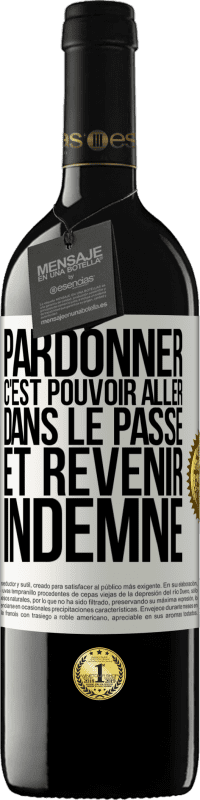 39,95 € Envoi gratuit | Vin rouge Édition RED MBE Réserve Pardonner, c'est pouvoir aller dans le passé et revenir indemne Étiquette Blanche. Étiquette personnalisable Réserve 12 Mois Récolte 2016 Tempranillo