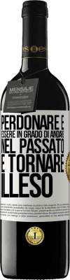 39,95 € Spedizione Gratuita | Vino rosso Edizione RED MBE Riserva Perdonare è essere in grado di andare nel passato e tornare illeso Etichetta Bianca. Etichetta personalizzabile Riserva 12 Mesi Raccogliere 2015 Tempranillo