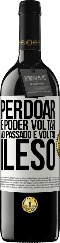 39,95 € Envio grátis | Vinho tinto Edição RED MBE Reserva Perdoar é poder voltar ao passado e voltar ileso Etiqueta Branca. Etiqueta personalizável Reserva 12 Meses Colheita 2014 Tempranillo