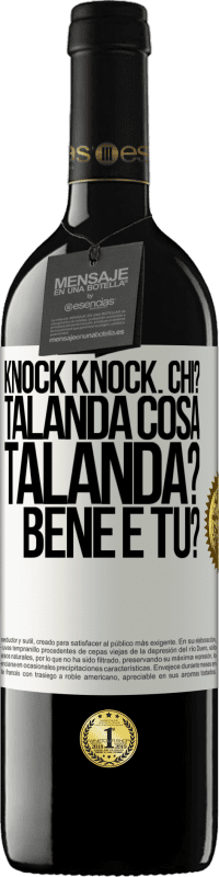 39,95 € Spedizione Gratuita | Vino rosso Edizione RED MBE Riserva Knock Knock. Chi? Talanda Cosa Talanda? Bene e tu? Etichetta Bianca. Etichetta personalizzabile Riserva 12 Mesi Raccogliere 2014 Tempranillo