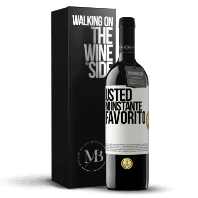 «Usted. Mi instante favorito» Edición RED MBE Reserva