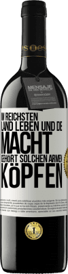 39,95 € Kostenloser Versand | Rotwein RED Ausgabe MBE Reserve Im reichsten Land leben und die Macht gehört solchen armen Köpfen Weißes Etikett. Anpassbares Etikett Reserve 12 Monate Ernte 2014 Tempranillo