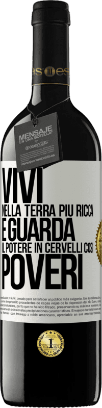 39,95 € Spedizione Gratuita | Vino rosso Edizione RED MBE Riserva Vivi nella terra più ricca e guarda il potere in cervelli così poveri Etichetta Bianca. Etichetta personalizzabile Riserva 12 Mesi Raccogliere 2014 Tempranillo