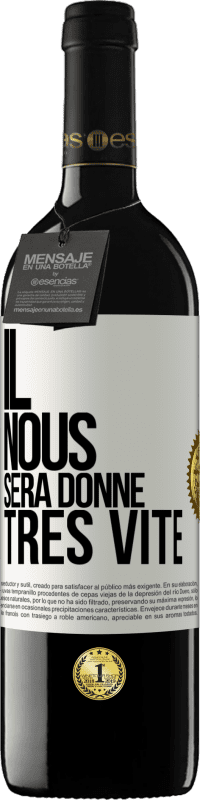 39,95 € Envoi gratuit | Vin rouge Édition RED MBE Réserve Il nous sera donné très vite Étiquette Blanche. Étiquette personnalisable Réserve 12 Mois Récolte 2014 Tempranillo