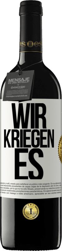 39,95 € Kostenloser Versand | Rotwein RED Ausgabe MBE Reserve Wir kriegen es Weißes Etikett. Anpassbares Etikett Reserve 12 Monate Ernte 2014 Tempranillo