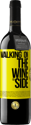 39,95 € Бесплатная доставка | Красное вино Издание RED MBE Бронировать Walking on the Wine Side® Желтая этикетка. Настраиваемая этикетка Бронировать 12 Месяцы Урожай 2015 Tempranillo