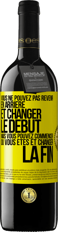 39,95 € Envoi gratuit | Vin rouge Édition RED MBE Réserve Vous ne pouvez pas revenir en arrière et changer le début, mais vous pouvez commencer où vous êtes et changer la fin Étiquette Jaune. Étiquette personnalisable Réserve 12 Mois Récolte 2015 Tempranillo