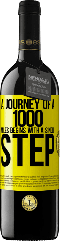 39,95 € Free Shipping | Red Wine RED Edition MBE Reserve A journey of a thousand miles begins with a single step Yellow Label. Customizable label Reserve 12 Months Harvest 2015 Tempranillo