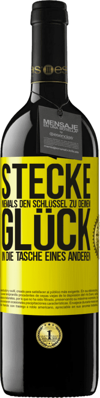 39,95 € Kostenloser Versand | Rotwein RED Ausgabe MBE Reserve Stecke niemals den Schlüssel zu deinem Glück in die Tasche eines anderen Gelbes Etikett. Anpassbares Etikett Reserve 12 Monate Ernte 2015 Tempranillo