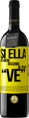 39,95 € Spedizione Gratuita | Vino rosso Edizione RED MBE Riserva Si ella no viene, recurre al plan VE Etichetta Gialla. Etichetta personalizzabile Riserva 12 Mesi Raccogliere 2014 Tempranillo