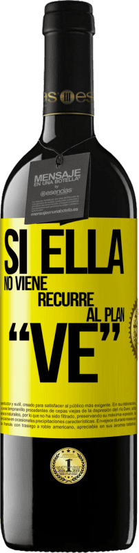 39,95 € Spedizione Gratuita | Vino rosso Edizione RED MBE Riserva Si ella no viene, recurre al plan VE Etichetta Gialla. Etichetta personalizzabile Riserva 12 Mesi Raccogliere 2016 Tempranillo