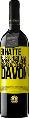 39,95 € Kostenloser Versand | Rotwein RED Ausgabe MBE Reserve Er hatte die Geschichte mit Auslassungspunkten versehen. Sie löschte zwei davon Gelbes Etikett. Anpassbares Etikett Reserve 12 Monate Ernte 2016 Tempranillo