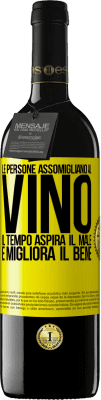 39,95 € Spedizione Gratuita | Vino rosso Edizione RED MBE Riserva Le persone assomigliano al vino. Il tempo aspira il male e migliora il bene Etichetta Gialla. Etichetta personalizzabile Riserva 12 Mesi Raccogliere 2014 Tempranillo