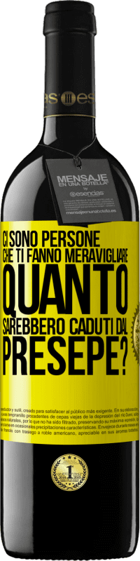 39,95 € Spedizione Gratuita | Vino rosso Edizione RED MBE Riserva Ci sono persone che ti fanno meravigliare, quanto sarebbero caduti dal presepe? Etichetta Gialla. Etichetta personalizzabile Riserva 12 Mesi Raccogliere 2015 Tempranillo