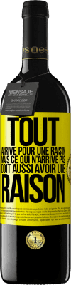 39,95 € Envoi gratuit | Vin rouge Édition RED MBE Réserve Tout arrive pour une raison, mais ce qui n'arrive pas, doit aussi avoir une raison Étiquette Jaune. Étiquette personnalisable Réserve 12 Mois Récolte 2015 Tempranillo