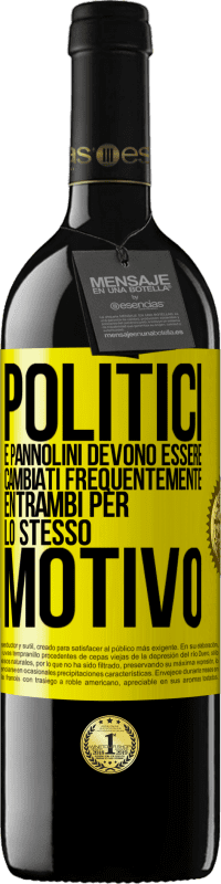 39,95 € Spedizione Gratuita | Vino rosso Edizione RED MBE Riserva Politici e pannolini devono essere cambiati frequentemente. Entrambi per lo stesso motivo Etichetta Gialla. Etichetta personalizzabile Riserva 12 Mesi Raccogliere 2015 Tempranillo