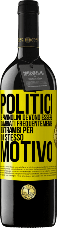 39,95 € Spedizione Gratuita | Vino rosso Edizione RED MBE Riserva Politici e pannolini devono essere cambiati frequentemente. Entrambi per lo stesso motivo Etichetta Gialla. Etichetta personalizzabile Riserva 12 Mesi Raccogliere 2016 Tempranillo