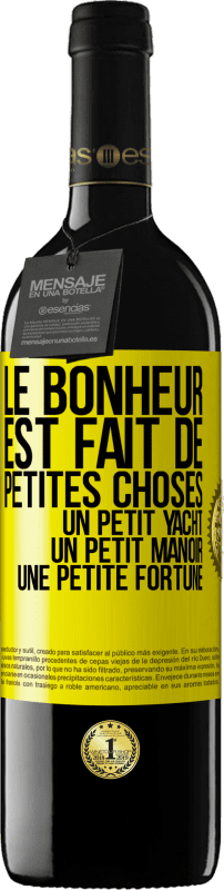 39,95 € Envoi gratuit | Vin rouge Édition RED MBE Réserve Le bonheur est fait de petites choses: un petit yacht, un petit manoir, une petite fortune Étiquette Jaune. Étiquette personnalisable Réserve 12 Mois Récolte 2015 Tempranillo