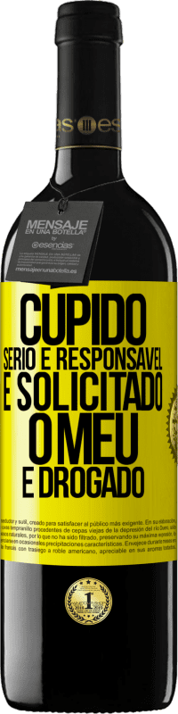 39,95 € Envio grátis | Vinho tinto Edição RED MBE Reserva Cupido sério e responsável é solicitado, o meu é drogado Etiqueta Amarela. Etiqueta personalizável Reserva 12 Meses Colheita 2015 Tempranillo