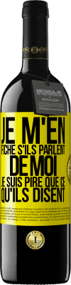 39,95 € Envoi gratuit | Vin rouge Édition RED MBE Réserve Je m'en fiche s'ils parlent de moi, je suis pire que ce qu'ils disent Étiquette Jaune. Étiquette personnalisable Réserve 12 Mois Récolte 2015 Tempranillo