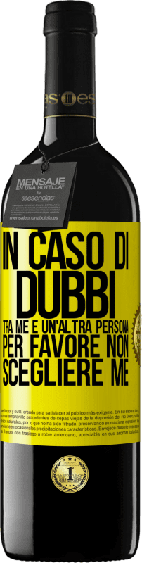 39,95 € Spedizione Gratuita | Vino rosso Edizione RED MBE Riserva In caso di dubbi tra me e un'altra persona, per favore non scegliere me Etichetta Gialla. Etichetta personalizzabile Riserva 12 Mesi Raccogliere 2015 Tempranillo