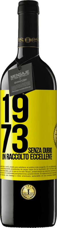 39,95 € Spedizione Gratuita | Vino rosso Edizione RED MBE Riserva 1973. Senza dubbio, un raccolto eccellente Etichetta Gialla. Etichetta personalizzabile Riserva 12 Mesi Raccogliere 2014 Tempranillo