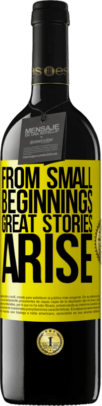 39,95 € Free Shipping | Red Wine RED Edition MBE Reserve From small beginnings great stories arise Yellow Label. Customizable label Reserve 12 Months Harvest 2014 Tempranillo