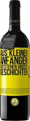 39,95 € Kostenloser Versand | Rotwein RED Ausgabe MBE Reserve Aus kleinen Anfängen entstehen große Geschichten Gelbes Etikett. Anpassbares Etikett Reserve 12 Monate Ernte 2014 Tempranillo