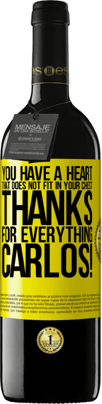 39,95 € 送料無料 | 赤ワイン REDエディション MBE 予約する 胸に収まらない心があります。カルロス！ 黄色のラベル. カスタマイズ可能なラベル 予約する 12 月 収穫 2016 Tempranillo