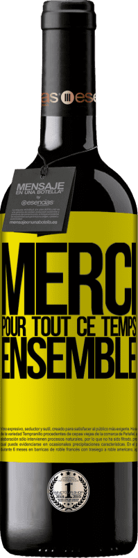 39,95 € Envoi gratuit | Vin rouge Édition RED MBE Réserve Merci pour tout ce temps ensemble Étiquette Jaune. Étiquette personnalisable Réserve 12 Mois Récolte 2016 Tempranillo