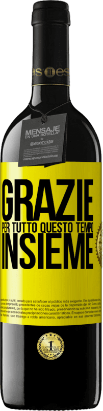 39,95 € Spedizione Gratuita | Vino rosso Edizione RED MBE Riserva Grazie per tutto questo tempo insieme Etichetta Gialla. Etichetta personalizzabile Riserva 12 Mesi Raccogliere 2016 Tempranillo