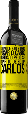 39,95 € Envio grátis | Vinho tinto Edição RED MBE Reserva Com você, não é difícil puxar o carro! Obrigado pelo seu espírito de equipe, Carlos! Etiqueta Amarela. Etiqueta personalizável Reserva 12 Meses Colheita 2014 Tempranillo