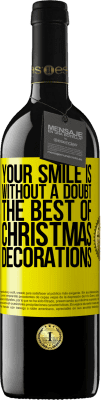 39,95 € Free Shipping | Red Wine RED Edition MBE Reserve Your smile is, without a doubt, the best of Christmas decorations Yellow Label. Customizable label Reserve 12 Months Harvest 2015 Tempranillo