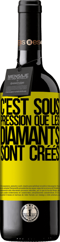 39,95 € Envoi gratuit | Vin rouge Édition RED MBE Réserve C'est sous pression que les diamants sont créés Étiquette Jaune. Étiquette personnalisable Réserve 12 Mois Récolte 2015 Tempranillo