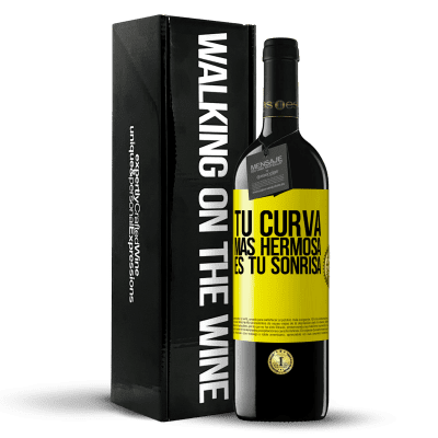 «Tu curva más hermosa es tu sonrisa» Edición RED MBE Reserva