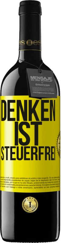 39,95 € Kostenloser Versand | Rotwein RED Ausgabe MBE Reserve Denken ist steuerfrei Gelbes Etikett. Anpassbares Etikett Reserve 12 Monate Ernte 2015 Tempranillo