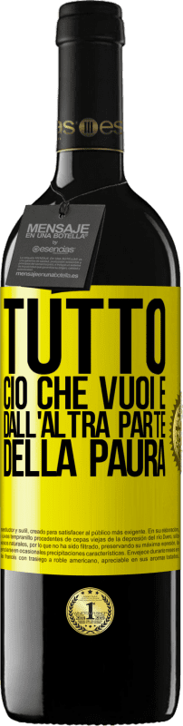 39,95 € Spedizione Gratuita | Vino rosso Edizione RED MBE Riserva Tutto ciò che vuoi è dall'altra parte della paura Etichetta Gialla. Etichetta personalizzabile Riserva 12 Mesi Raccogliere 2016 Tempranillo