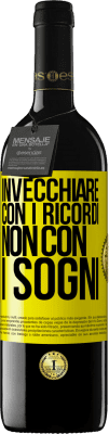 39,95 € Spedizione Gratuita | Vino rosso Edizione RED MBE Riserva Invecchiare con i ricordi, non con i sogni Etichetta Gialla. Etichetta personalizzabile Riserva 12 Mesi Raccogliere 2016 Tempranillo
