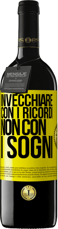 39,95 € Spedizione Gratuita | Vino rosso Edizione RED MBE Riserva Invecchiare con i ricordi, non con i sogni Etichetta Gialla. Etichetta personalizzabile Riserva 12 Mesi Raccogliere 2015 Tempranillo