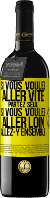 39,95 € Envoi gratuit | Vin rouge Édition RED MBE Réserve Si vous voulez aller vite partez seul. Si vous voulez aller loin allez-y ensemble Étiquette Jaune. Étiquette personnalisable Réserve 12 Mois Récolte 2015 Tempranillo