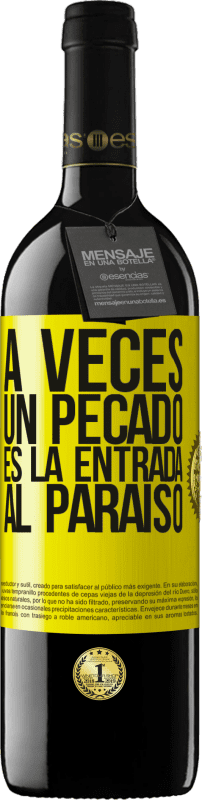 39,95 € Envío gratis | Vino Tinto Edición RED MBE Reserva A veces un pecado es la entrada al paraíso Etiqueta Amarilla. Etiqueta personalizable Reserva 12 Meses Cosecha 2015 Tempranillo