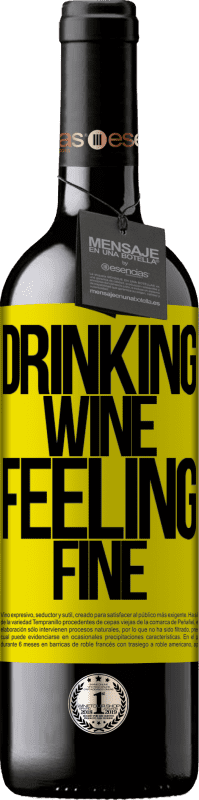 39,95 € Envoi gratuit | Vin rouge Édition RED MBE Réserve Drinking wine, feeling fine Étiquette Jaune. Étiquette personnalisable Réserve 12 Mois Récolte 2014 Tempranillo