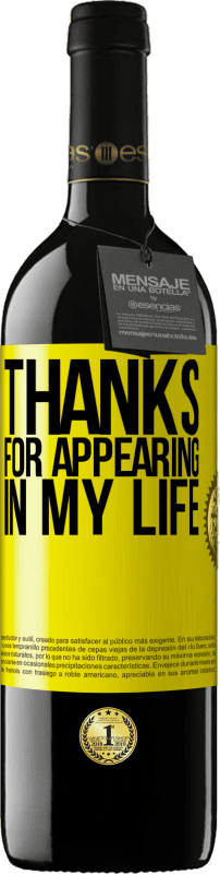 39,95 € Free Shipping | Red Wine RED Edition MBE Reserve Thanks for appearing in my life Yellow Label. Customizable label Reserve 12 Months Harvest 2016 Tempranillo