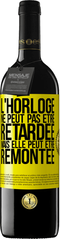 39,95 € Envoi gratuit | Vin rouge Édition RED MBE Réserve L'horloge ne peut pas être retardée, mais elle peut être remontée Étiquette Jaune. Étiquette personnalisable Réserve 12 Mois Récolte 2015 Tempranillo