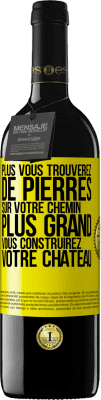 39,95 € Envoi gratuit | Vin rouge Édition RED MBE Réserve Plus vous trouverez de pierres sur votre chemin, plus grand vous construirez votre château Étiquette Jaune. Étiquette personnalisable Réserve 12 Mois Récolte 2015 Tempranillo