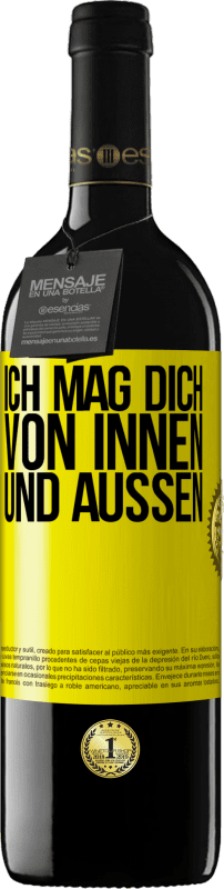 39,95 € Kostenloser Versand | Rotwein RED Ausgabe MBE Reserve Ich mag dich von innen und außen Gelbes Etikett. Anpassbares Etikett Reserve 12 Monate Ernte 2015 Tempranillo