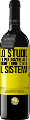 39,95 € Spedizione Gratuita | Vino rosso Edizione RED MBE Riserva Lo studio è il più grande atto di ribellione contro il sistema Etichetta Gialla. Etichetta personalizzabile Riserva 12 Mesi Raccogliere 2014 Tempranillo